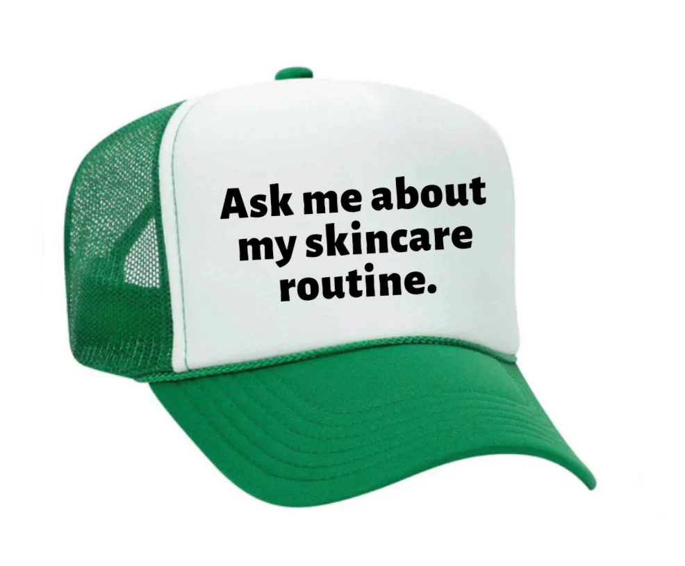 Ask Me About My Skincare Routine Trucker Hat - Image 23