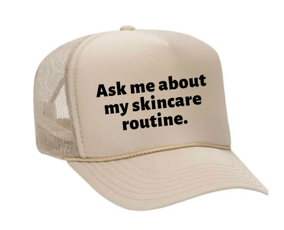 Ask Me About My Skincare Routine Trucker Hat - Image 31