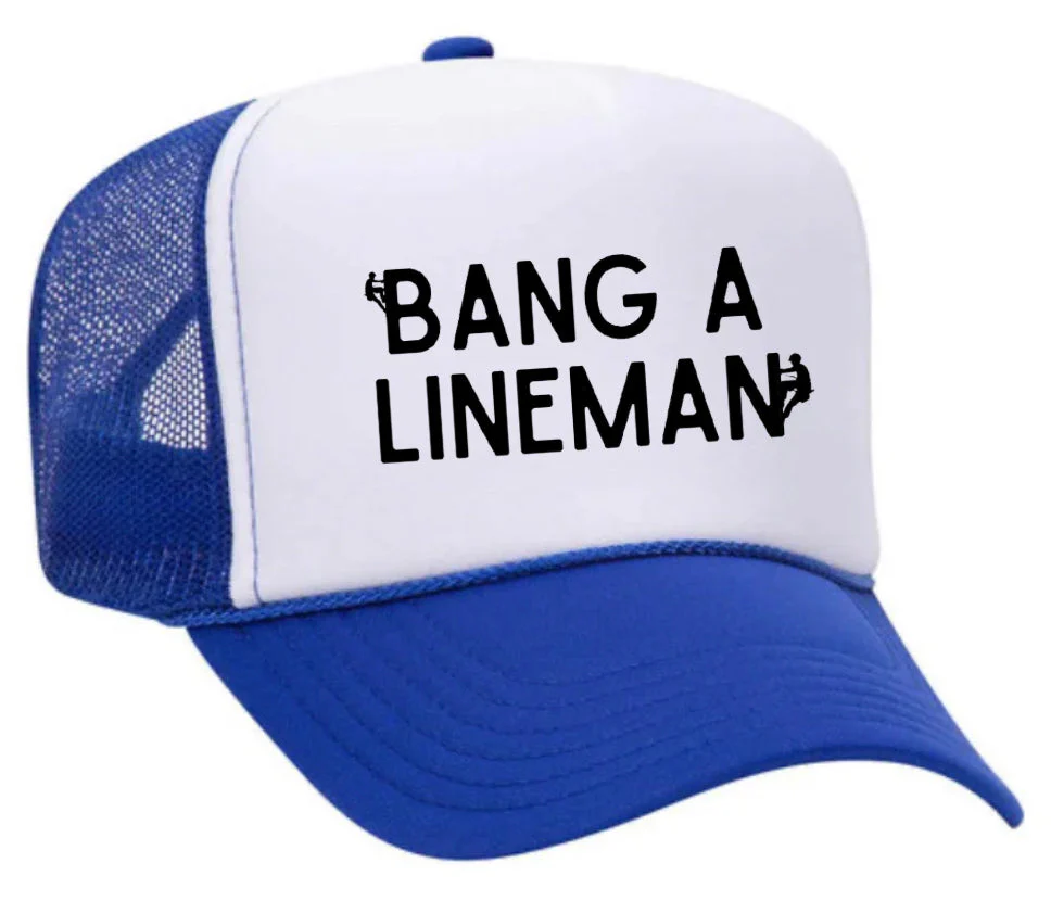 Bang A Lineman Trucker Hat - Image 29