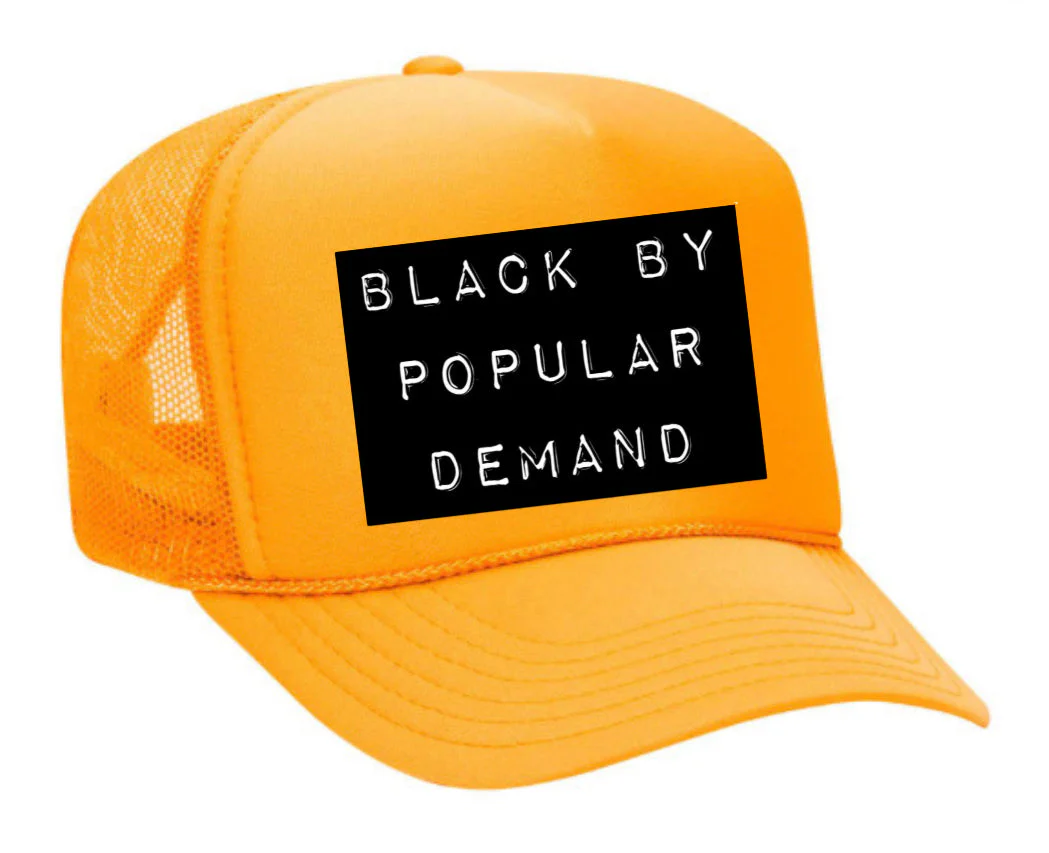Black by Popular Demand Trucker Hat - Image 31