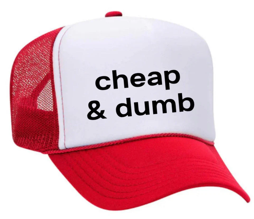 Cheap & Dumb Trucker Hat - Image 2