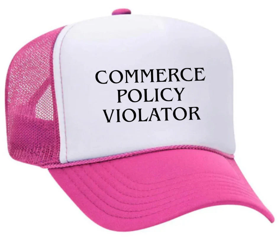 Commerce Policy Violator Trucker Hat - Image 31