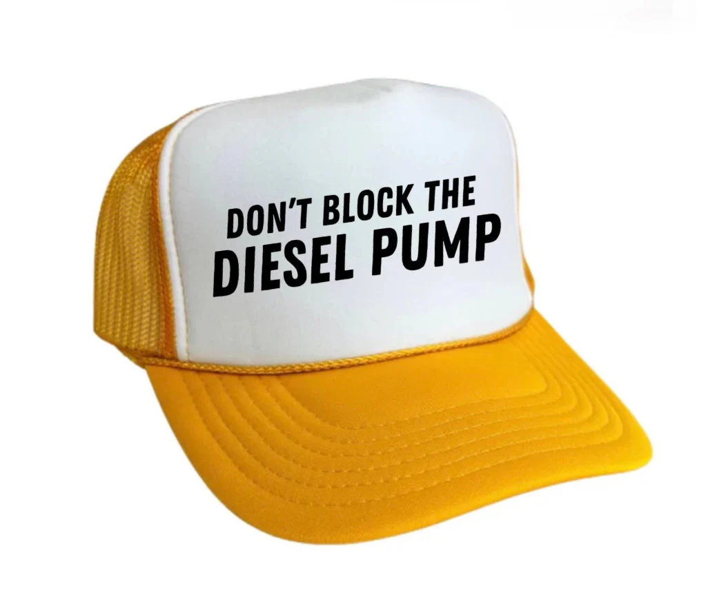 Don’t Block The Diesel Pump Trucker Hat - Image 19
