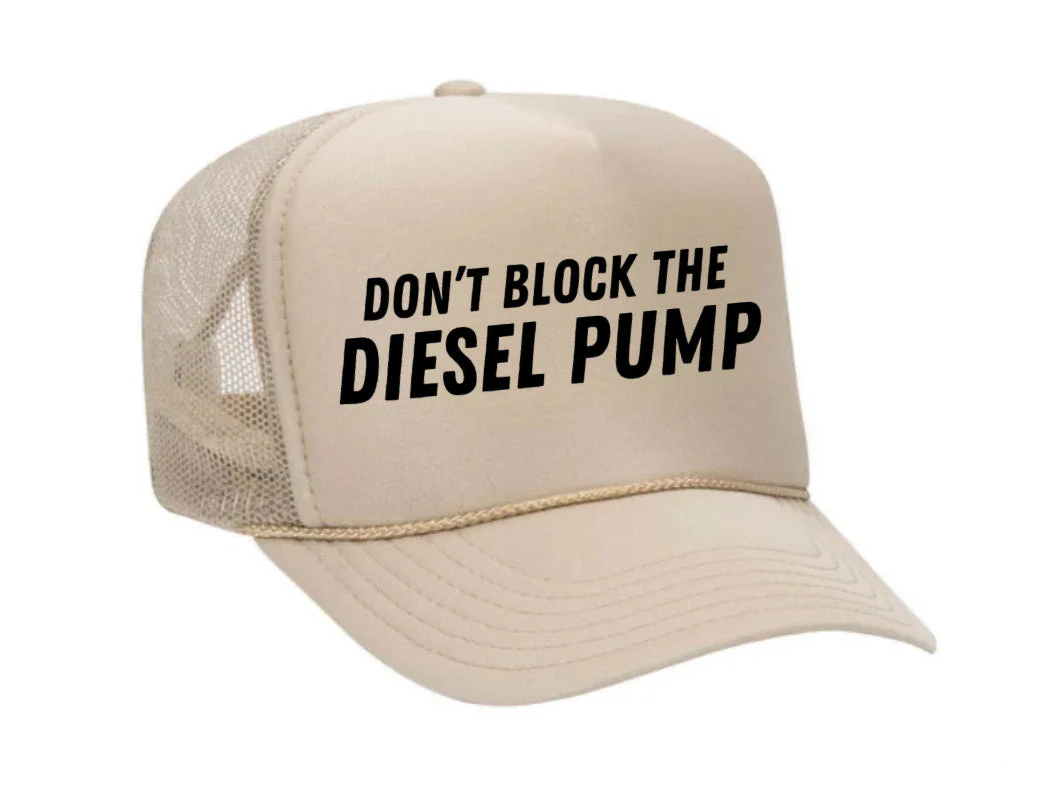 Don’t Block The Diesel Pump Trucker Hat - Image 22