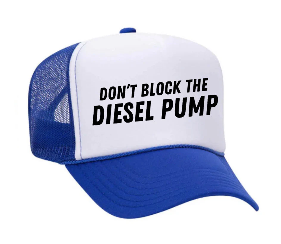 Don’t Block The Diesel Pump Trucker Hat - Image 26