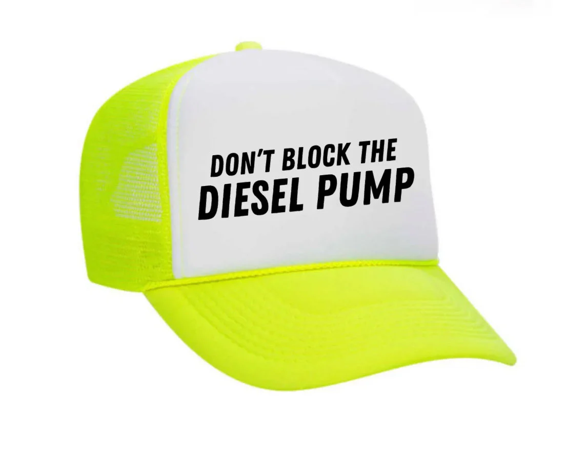 Don’t Block The Diesel Pump Trucker Hat - Image 8