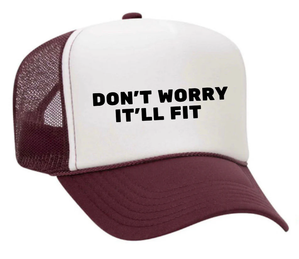 Don’t Worry It’ll Fit Trucker Hat - Image 20