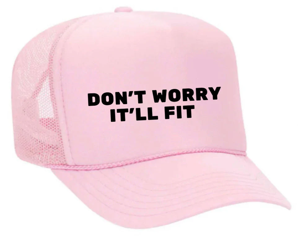 Don’t Worry It’ll Fit Trucker Hat - Image 30