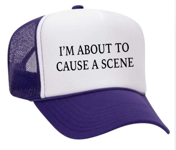 I’m About To Cause A Scene Trucker Hat - Image 10