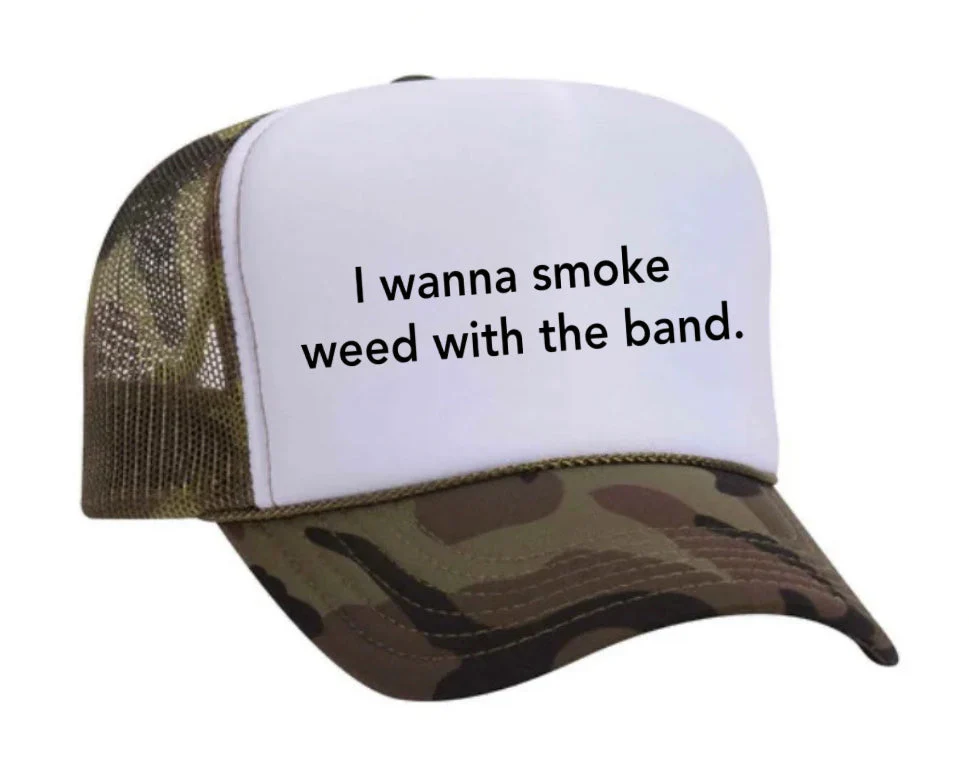 I wanna smoke weed with the band Trucker Hat - Image 11