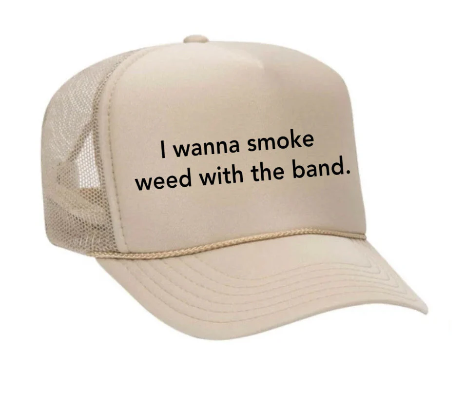 I wanna smoke weed with the band Trucker Hat - Image 18