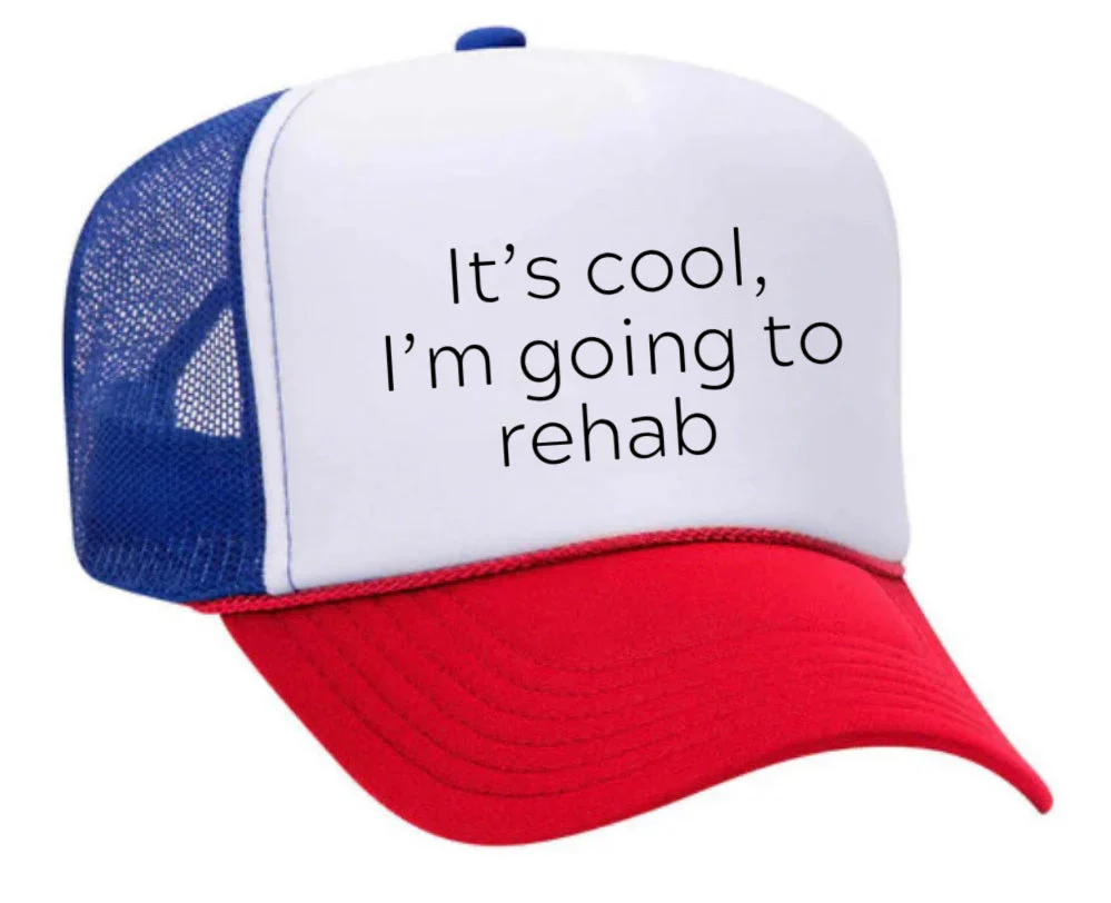 It's Cool, I'm Going to Rehab Trucker Hat - Image 15