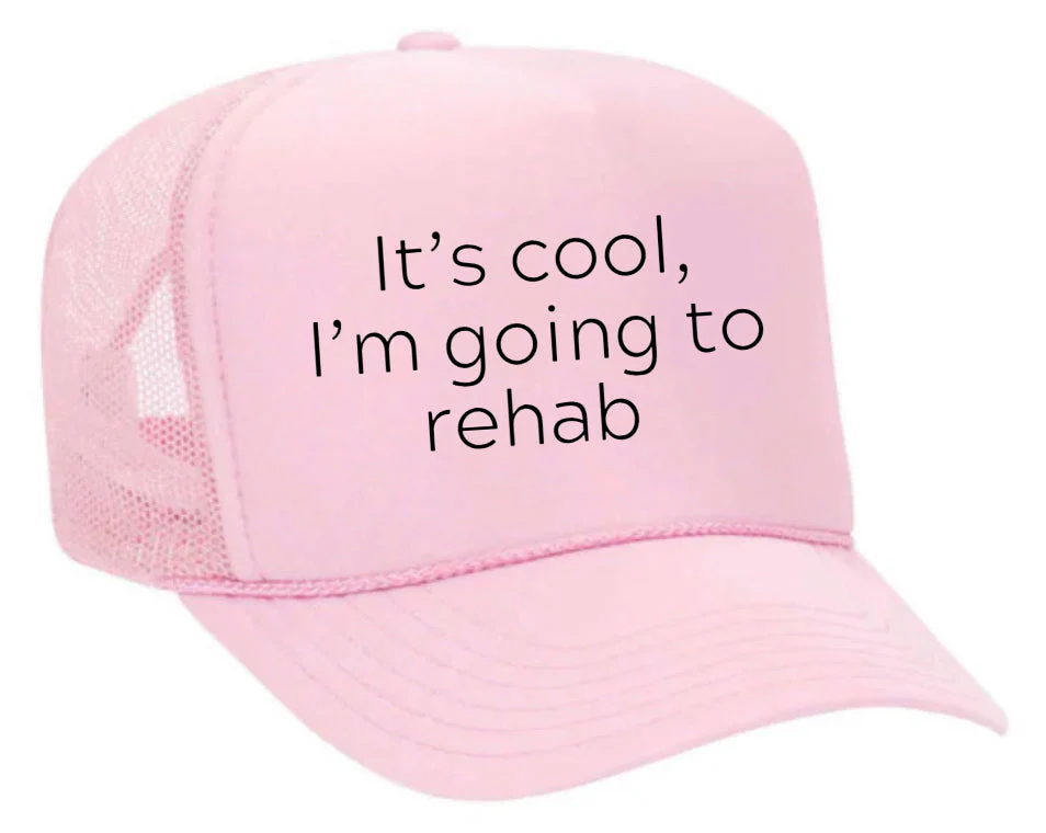 It's Cool, I'm Going to Rehab Trucker Hat - Image 26