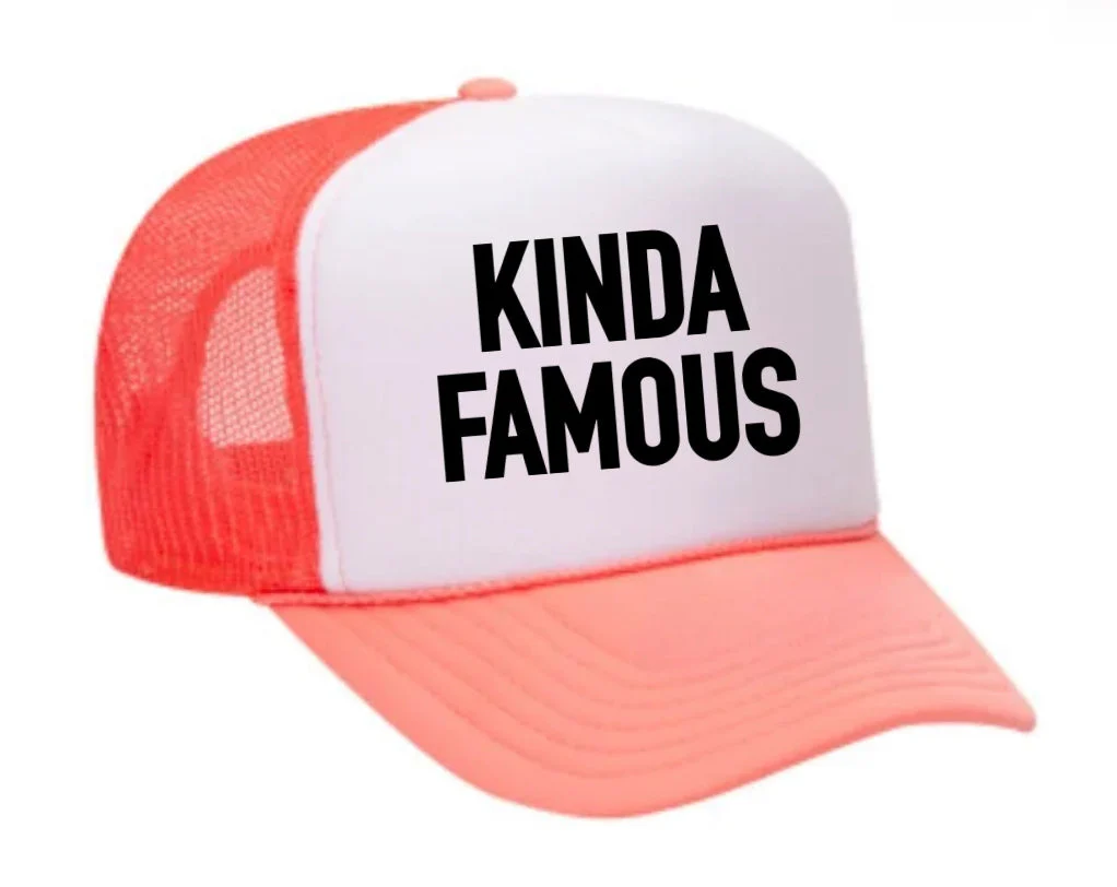 Kinda Famous Trucker Hat - Image 10