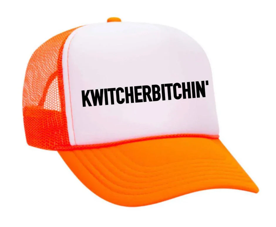 Kwitcherbitchin' Trucker Hat - Image 25