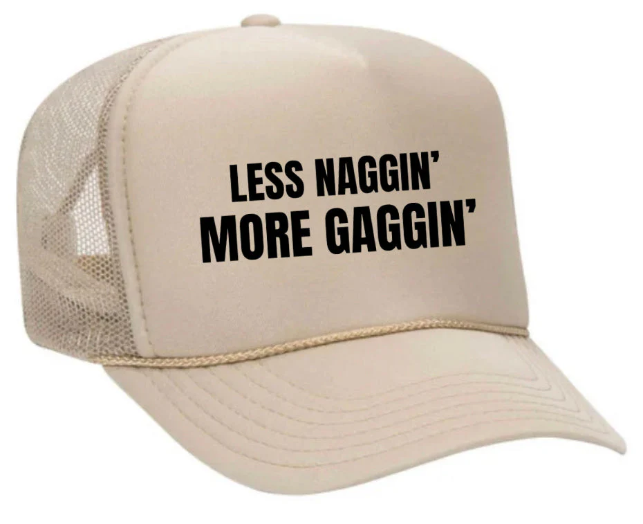 Less Naggin’ More Gaggin’ Trucker Hat - Image 7