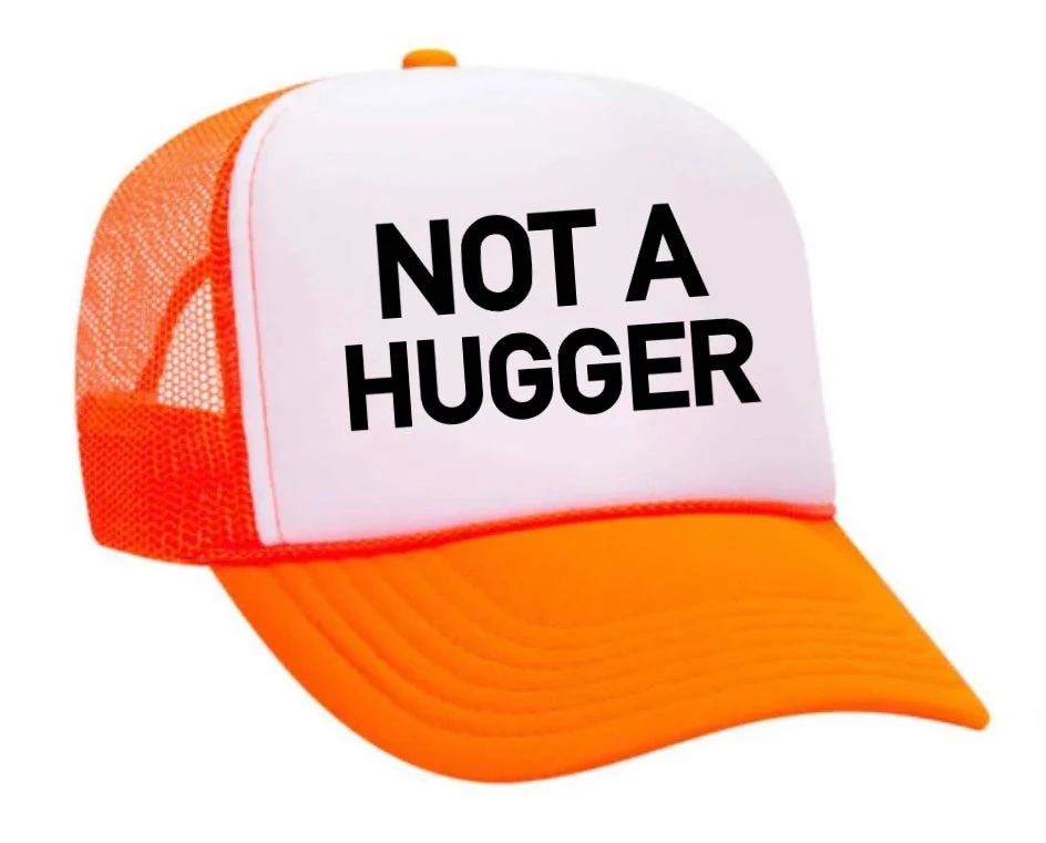 Not A Hugger Trucker Hat - Image 7