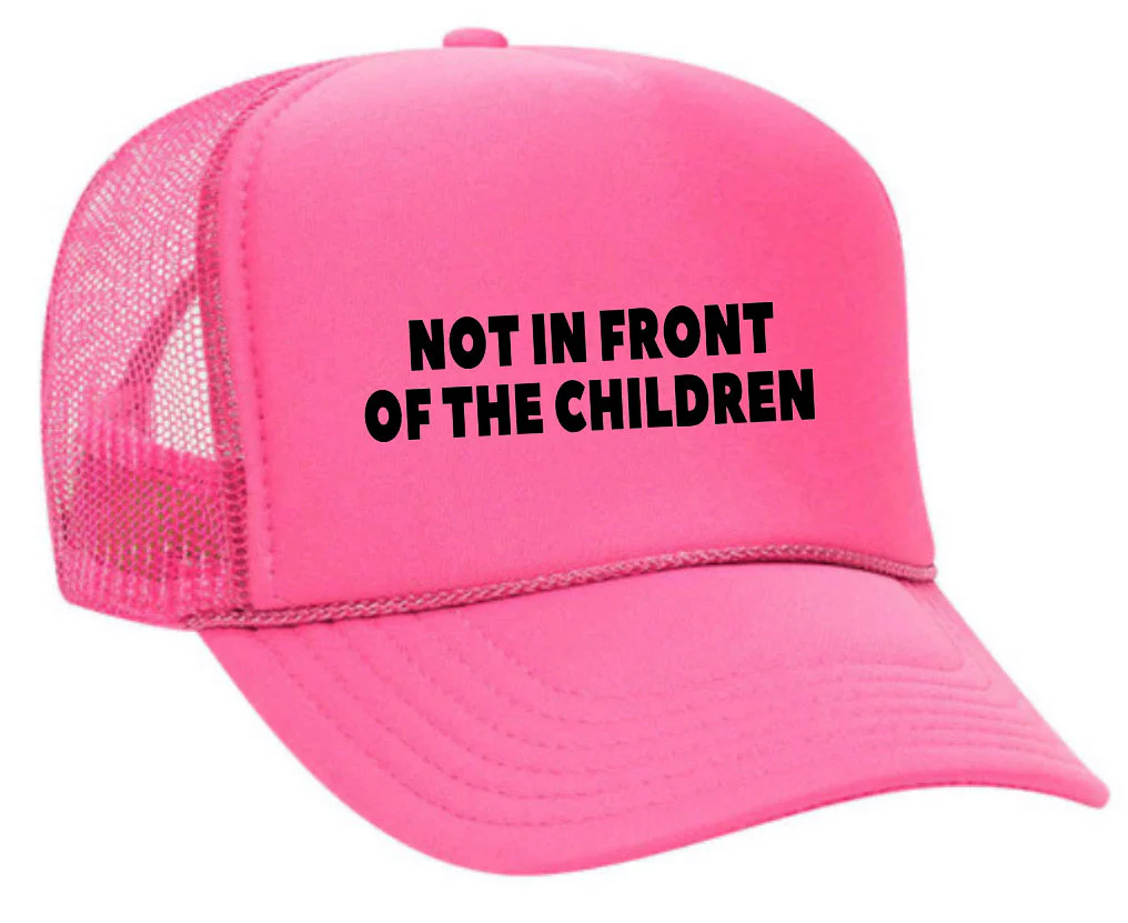 Not In Front Of The Children Trucker Hat - Image 21