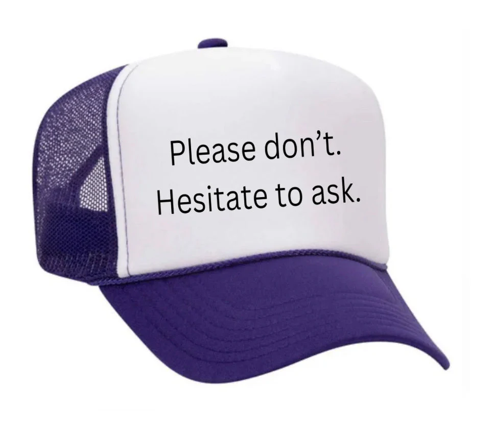 Please Don’t Hesitate To Ask Trucker Hat - Image 2
