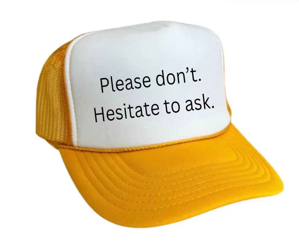 Please Don’t Hesitate To Ask Trucker Hat - Image 22